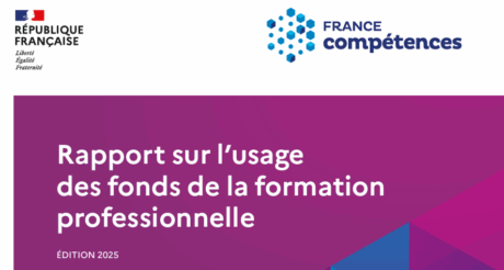 Rapport sur l'usage des fonds de la formation professionnelle (France Compétences, Edition 2025)
